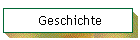 Geschichte